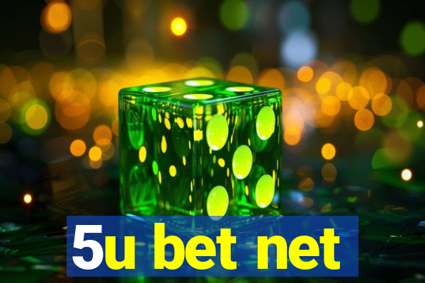 5u bet net